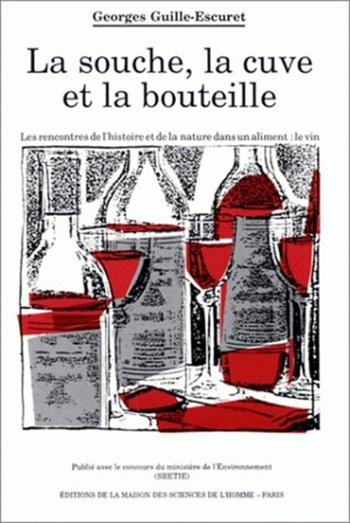 La Souche, la cuve et la bouteille