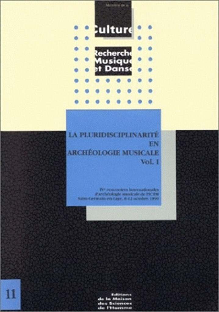 La Pluridisciplinarité en archéologie musicale