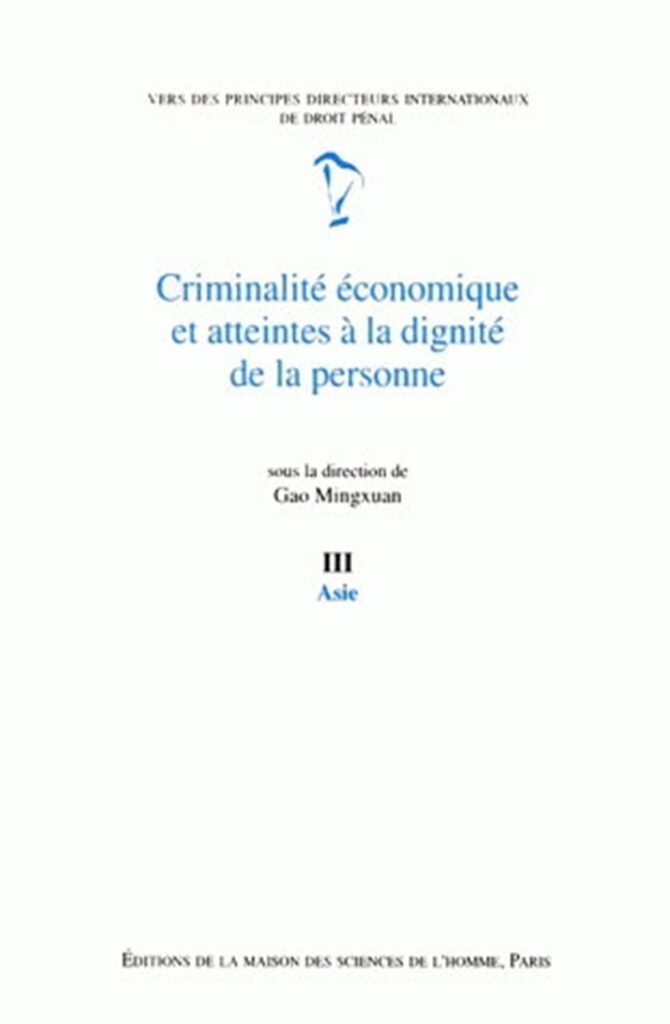 Criminalité économique et atteintes à la dignité de la personne