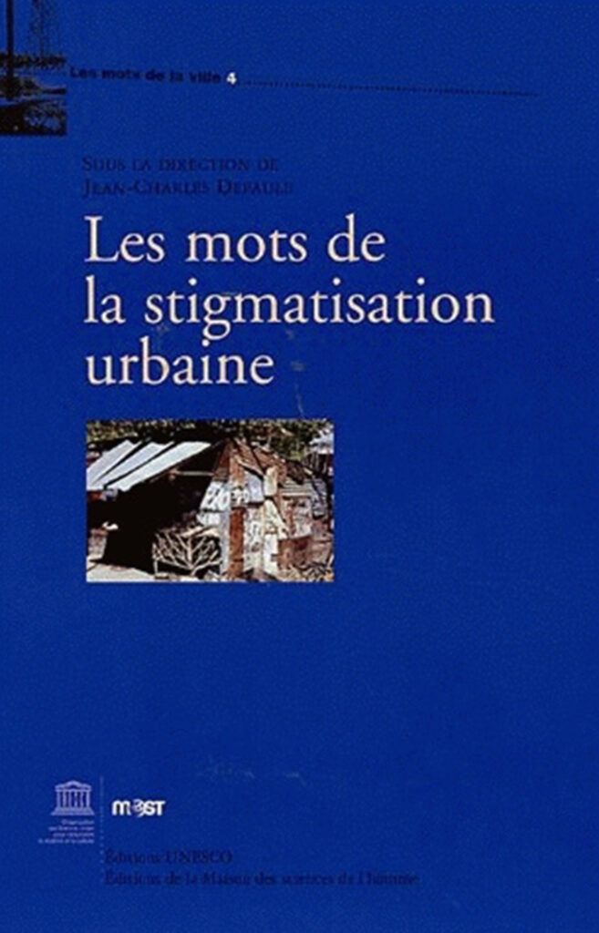 Les Mots de la stigmatisation urbaine