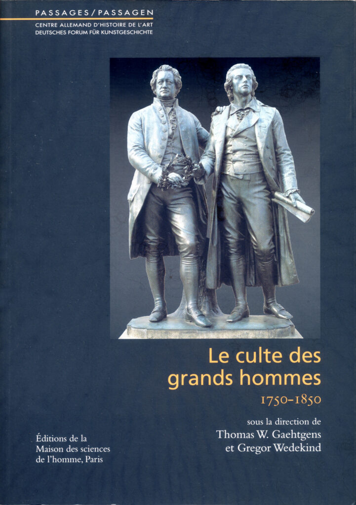 Le Culte des grands hommes, 1750–1850