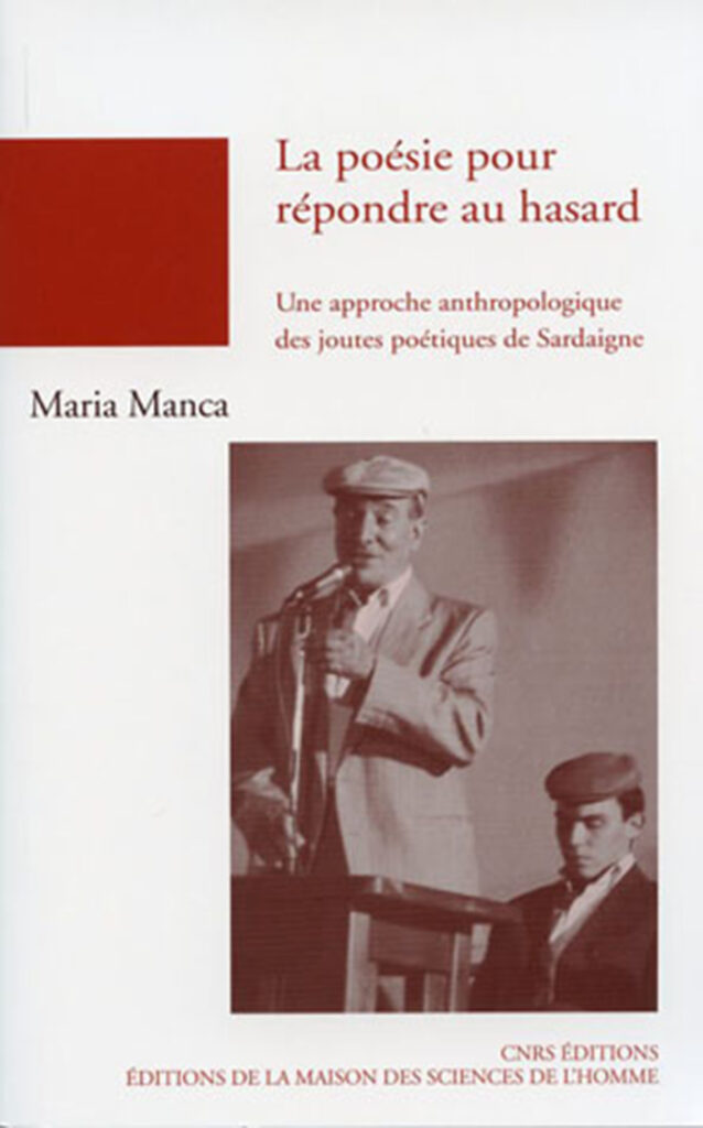 La Poésie pour répondre au hasard : une approche anthropologique des joutes poétiques de Sardaigne