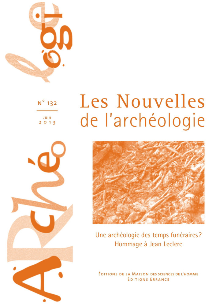 Les Nouvelles de l'archéologie n° 132/juin 2013